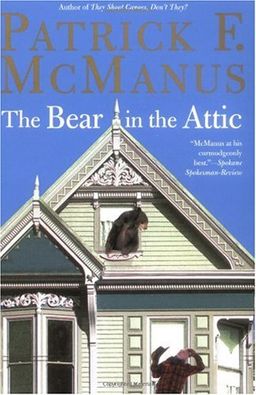 The Bear in the Attic / Patrick F. McManus The Bear in the Attic / Patrick F. McManus