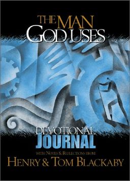 The Man God Uses: Devotional Journal - Henry T. Blackaby