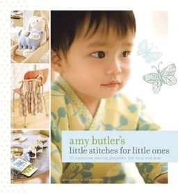 Amy Butler's Little Stitches / Amy Butler