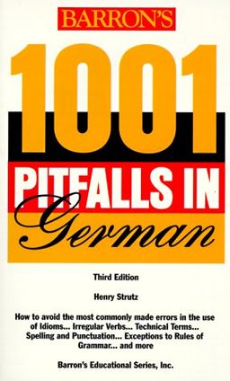 1001 Pitfalls in German (1001 Pitfalls Series) / Henry Strutz 1001 Pitfalls in German (1001 Pitfalls Series) / Henry Strutz