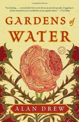 Gardens of Water: A Novel / Alan Drew