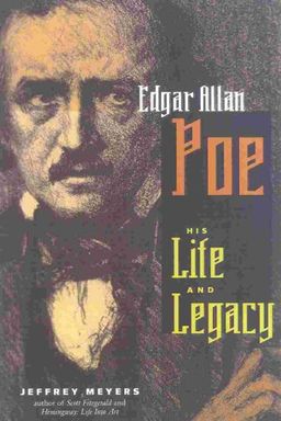 Edgar Allan Poe: His Life and Legacy - Jeffrey Meyers