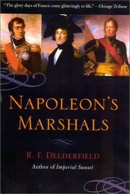 Napoleon's Marshals - R.F. Delderfield