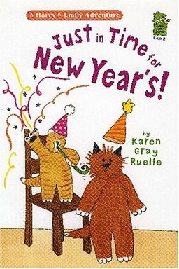 Just in Time for New Year's!: A Harry and Emily Adventure (Holiday House Reader) / Karen Gray Ruelle