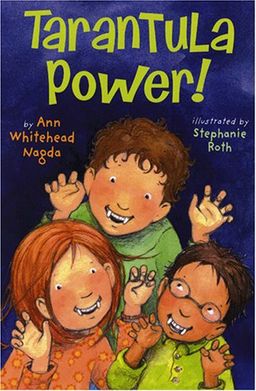 Tarantula Power! / Ann Whitehead Nagda Tarantula Power! / Ann Whitehead Nagda