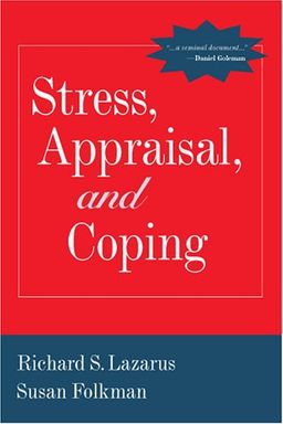 Stress, Appraisal, and Coping - Richard S. Lazarus PhD
