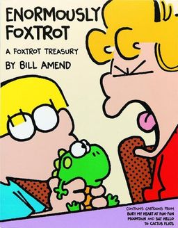 Enormously FoxTrot / Bill Amend