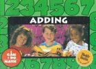 Adding (I Can Do Math) / Rozanne Lanczak Williams Adding (I Can Do Math) / Rozanne Lanczak Williams