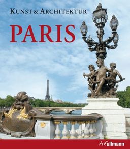Art & Architecture: Paris - Martina Padberg