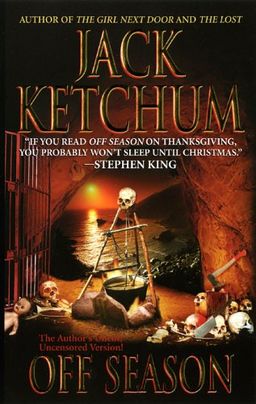 Off Season / Jack Ketchum Off Season / Jack Ketchum