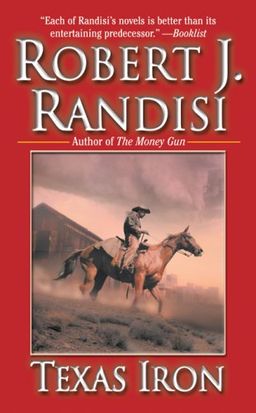 Texas Iron / Robert J. Randisi Texas Iron / Robert J. Randisi
