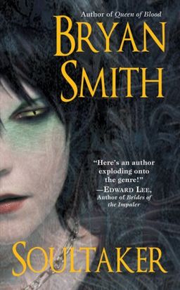 Soultaker (Leisure Fiction) / Bryan Smith Soultaker (Leisure Fiction) / Bryan Smith