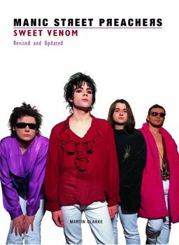 Manic Street Preachers: Sweet Venom / Martin Clarke