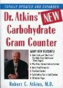 Dr. Atkins' New Carbohydrate Gram Counter / Robert C. Atkins Dr. Atkins' New Carbohydrate Gram Counter / Robert C. Atkins