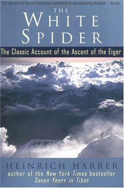 The White Spider / Heinrich Harrer