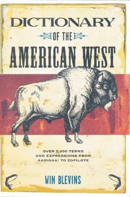 Dictionary of the American West / Win Blevins