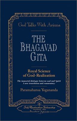 God Talks with Arjuna: The Bhagavad Gita / Paramahansa Yogananda