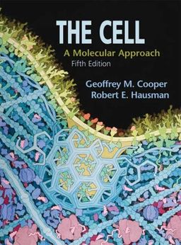 The Cell: A Molecular Approach, Fifth Edition / Geoffrey M. Cooper