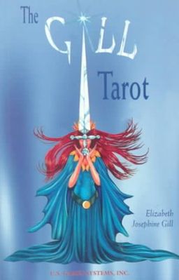 The Gill Tarot - Elizabeth Josephine Gill