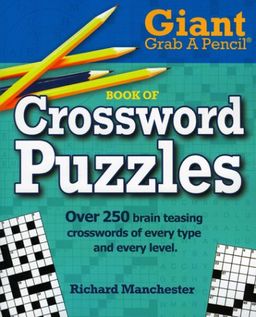 Giant Grab A Pencil Book of Crossword Puzzles - Richard Manchester