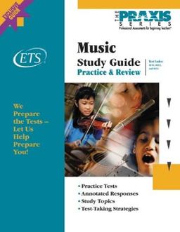 Music Study Guide (Book and CD-Rom, Praxis Study Guides) - Educational Testing Service Music Study Guide (Book and CD-Rom, Praxis Study Guides) - Educational Testing Service