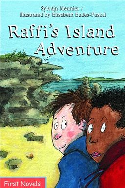 Raffi's Island Adventure (First Novel Series) - Sylvain Meunier Raffi's Island Adventure (First Novel Series) - Sylvain Meunier