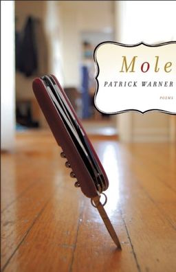 Mole: Poems - Patrick Warner Mole: Poems - Patrick Warner