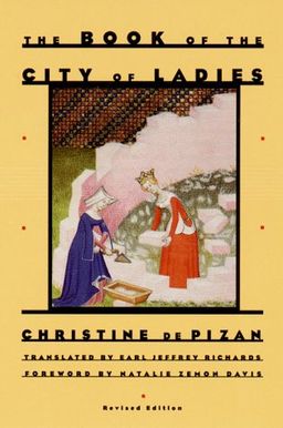 The Book of the City of Ladies - Christine De Pizan The Book of the City of Ladies - Christine De Pizan