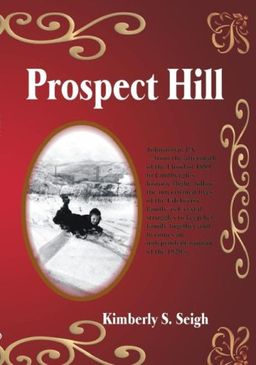 Prospect Hill - Kimberly S. Seigh Prospect Hill - Kimberly S. Seigh