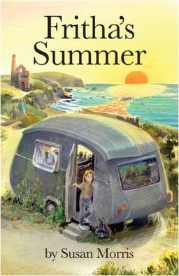 Frithas Summer (Adventures of Fritha) / Susan Morris Frithas Summer (Adventures of Fritha) / Susan Morris