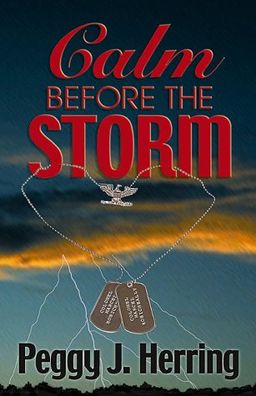 Calm Before The Storm - Peggy J. Herring