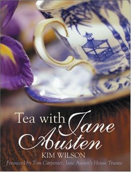 Tea with Jane Austen - Kim Wilson Tea with Jane Austen - Kim Wilson