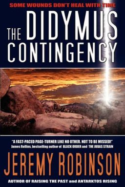 The Didymus Contingency: A Time Travel Thriller / Jeremy Robinson The Didymus Contingency: A Time Travel Thriller / Jeremy Robinson