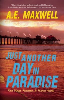 Just Another Day in Paradise (Fiddler & Fiora Series) - A. E. Maxwell Just Another Day in Paradise (Fiddler & Fiora Series) - A. E. Maxwell