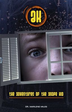 AK: Adventures of the Agape Kid - Marlene Miles AK: Adventures of the Agape Kid - Marlene Miles