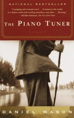 The Piano Tuner: A Novel / Daniel Mason