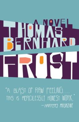 Frost: A Novel (Vintage International) / Thomas Bernhard