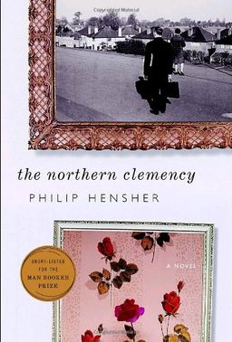 The Northern Clemency / Philip Hensher The Northern Clemency / Philip Hensher