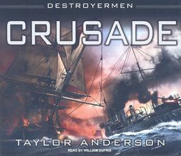 Destroyermen: Crusade / Taylor Anderson