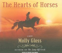 The Hearts of Horses / Molly Gloss