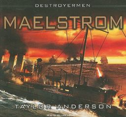 Destroyermen: Maelstrom / Taylor Anderson