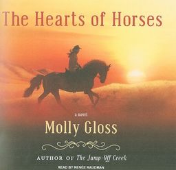 The Hearts of Horses / Molly Gloss