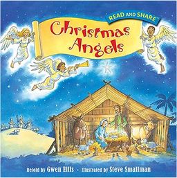 Read and Share: Christmas Angels / Gwen Ellis Read and Share: Christmas Angels / Gwen Ellis
