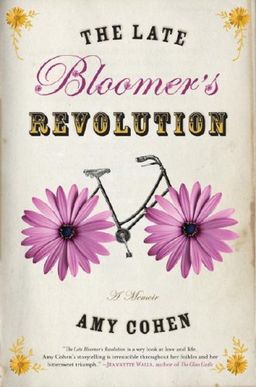 The Late Bloomer's Revolution / Amy Cohen