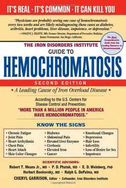 The Iron Disorders Institute Guide to Hemochromatosis - Cheryl Garrison The Iron Disorders Institute Guide to Hemochromatosis - Cheryl Garrison