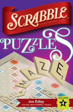 SCRABBLE? Puzzles Volume 4 / Joe Edley SCRABBLE? Puzzles Volume 4 / Joe Edley