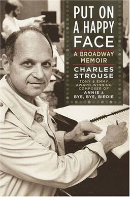 Put on a Happy Face: A Broadway Memoir (Music Sales America) - Charles Strouse Put on a Happy Face: A Broadway Memoir (Music Sales America) - Charles Strouse