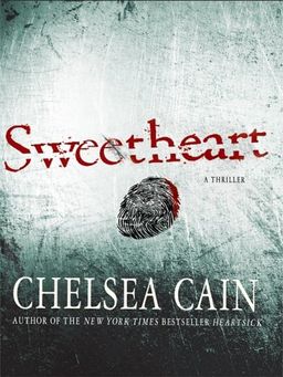 Sweetheart (Thorndike Large Print Crime Scene) / Chelsea Cain