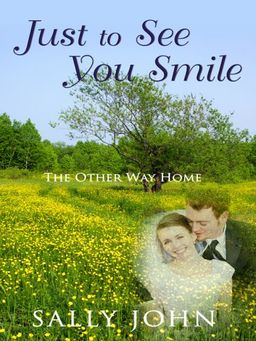 Just to See You Smile (Thorndike Press Large Print Christian Fiction) / Sally John Just to See You Smile (Thorndike Press Large Print Christian Fiction) / Sally John