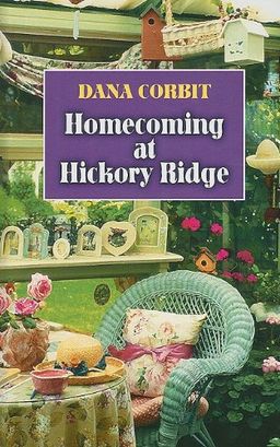 Homecoming at Hickory Ridge (Thorndike Press Large Print Christian Romance Series) / Dana Corbit Homecoming at Hickory Ridge (Thorndike Press Large Print Christian Romance Series) / Dana Corbit